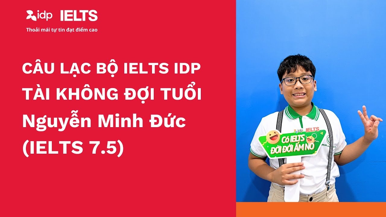 nam-sinh-10-tuoi-dat-ielts-7-5-ngay-trong-lan-thi-dau-tien