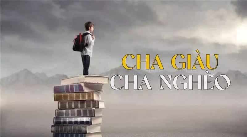 Từ cuốn 'Cha giàu, cha nghèo': Kiểu LÀM NHIỀU, NGHĨ NGẮN là nguyên nhân gốc rễ của NGHÈO ĐÓI TRƯỜNG KỲ